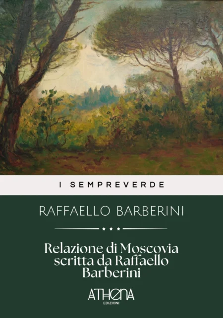Relazione di Moscovia scritta da Raffaello Barberini
